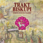 TRAKT BISKUPI – WROTA ŚWIĘTEJ WARMII